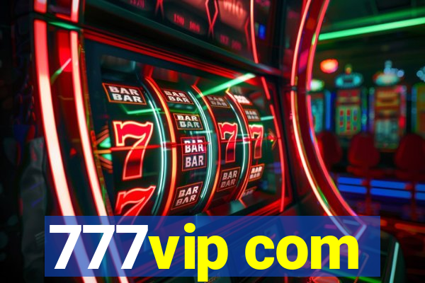 777vip com